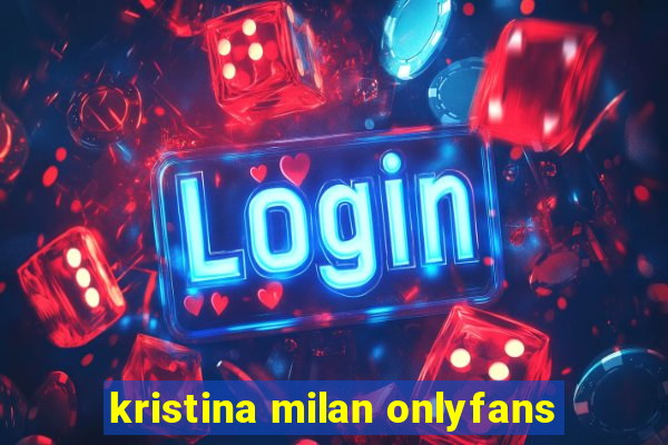 kristina milan onlyfans